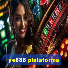 ye888 plataforma